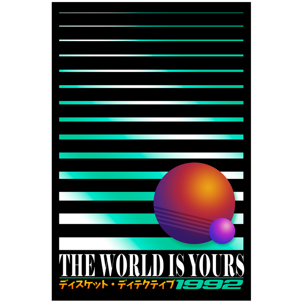 The World Is Yours Poster Poster Vapor95 24x36 inch 