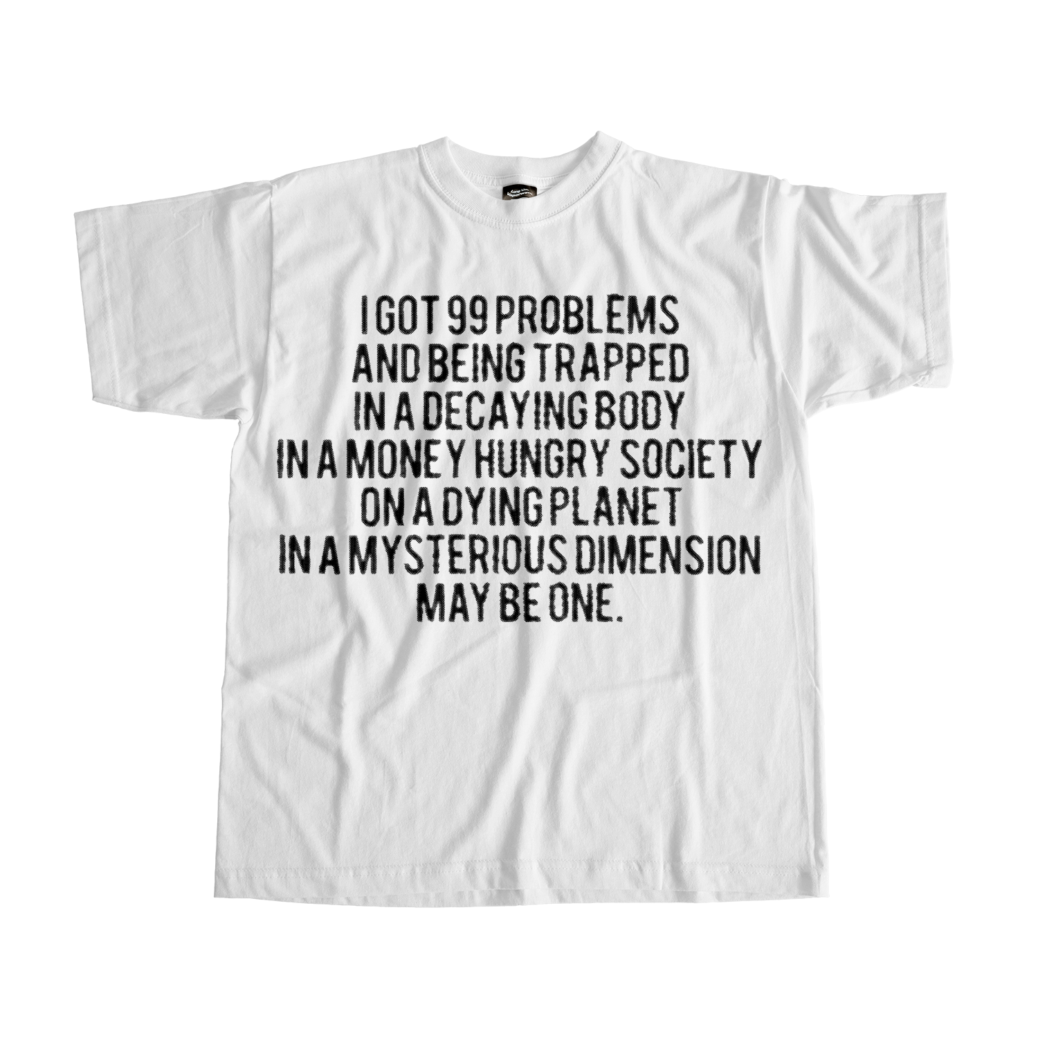 99 Problems Tee