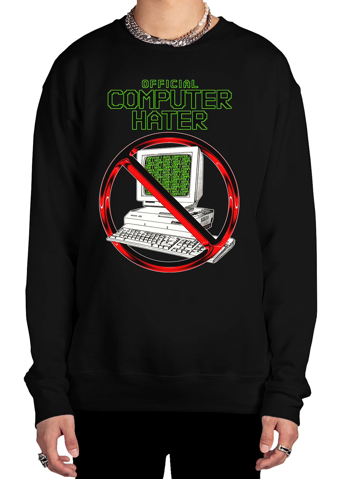 Official Computer Hater Sweatshirt