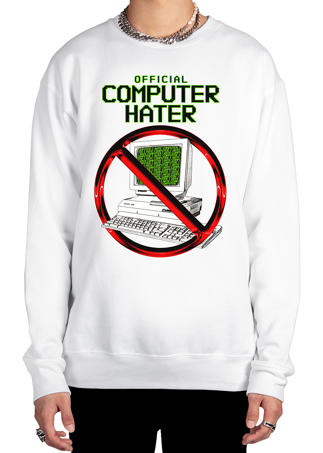 Official Computer Hater Sweatshirt