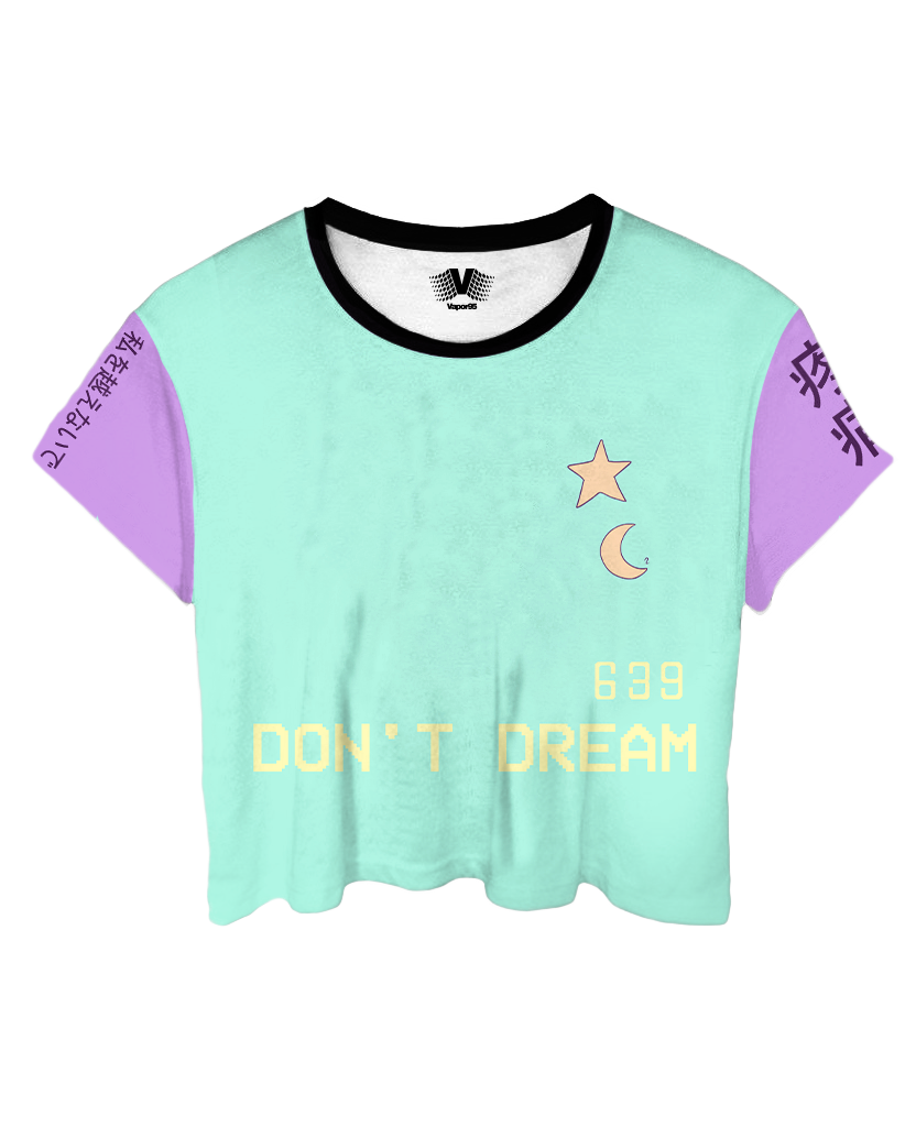 Don't Dream Crop Top