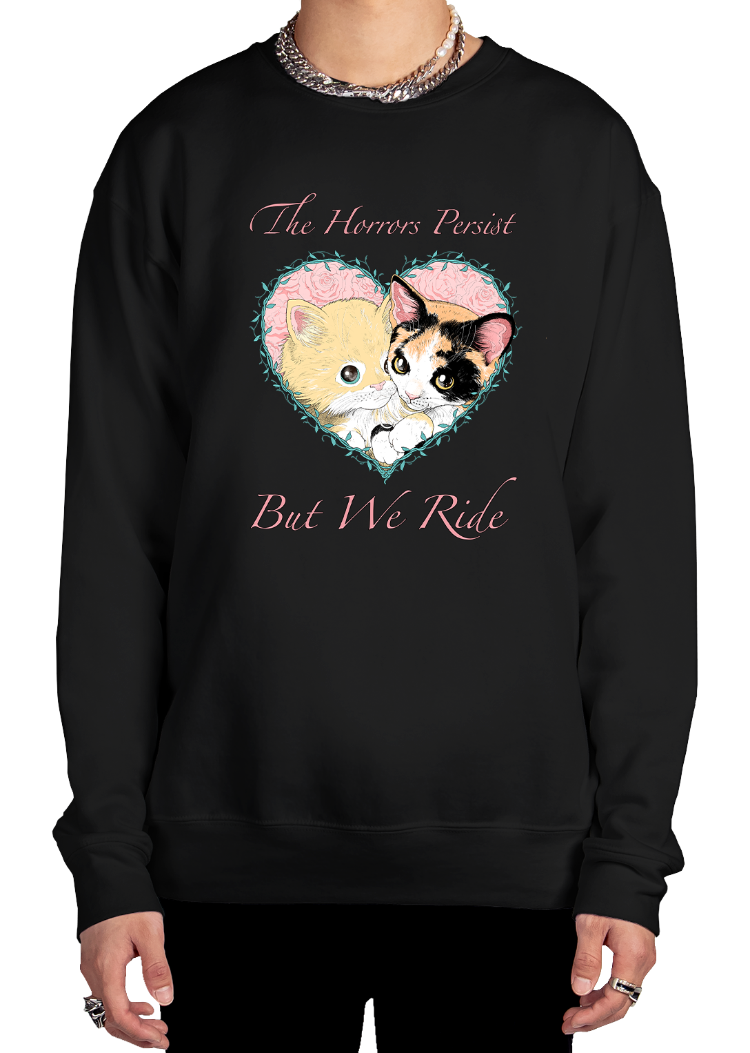 The Horrors Persist Sweatshirt