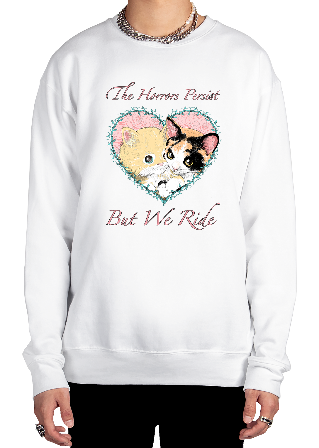 The Horrors Persist Sweatshirt